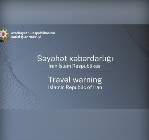 هشدار جمهوری آذربایجان به شهروندانش برای سفر به ایران!
